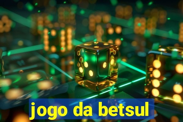 jogo da betsul